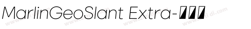 MarlinGeoSlant Extra字体转换